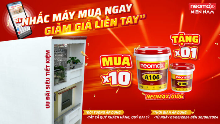 Chương trình khuyến mãi sản phẩm mới Neomax A106